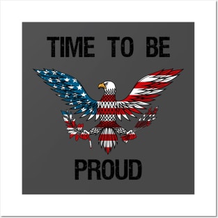 Time to be Proud 14th July USA Eagle Posters and Art